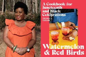 Writer Pens Juneteenth Cookbook and Culture Guide ‘Watermelon and Red Birds’
