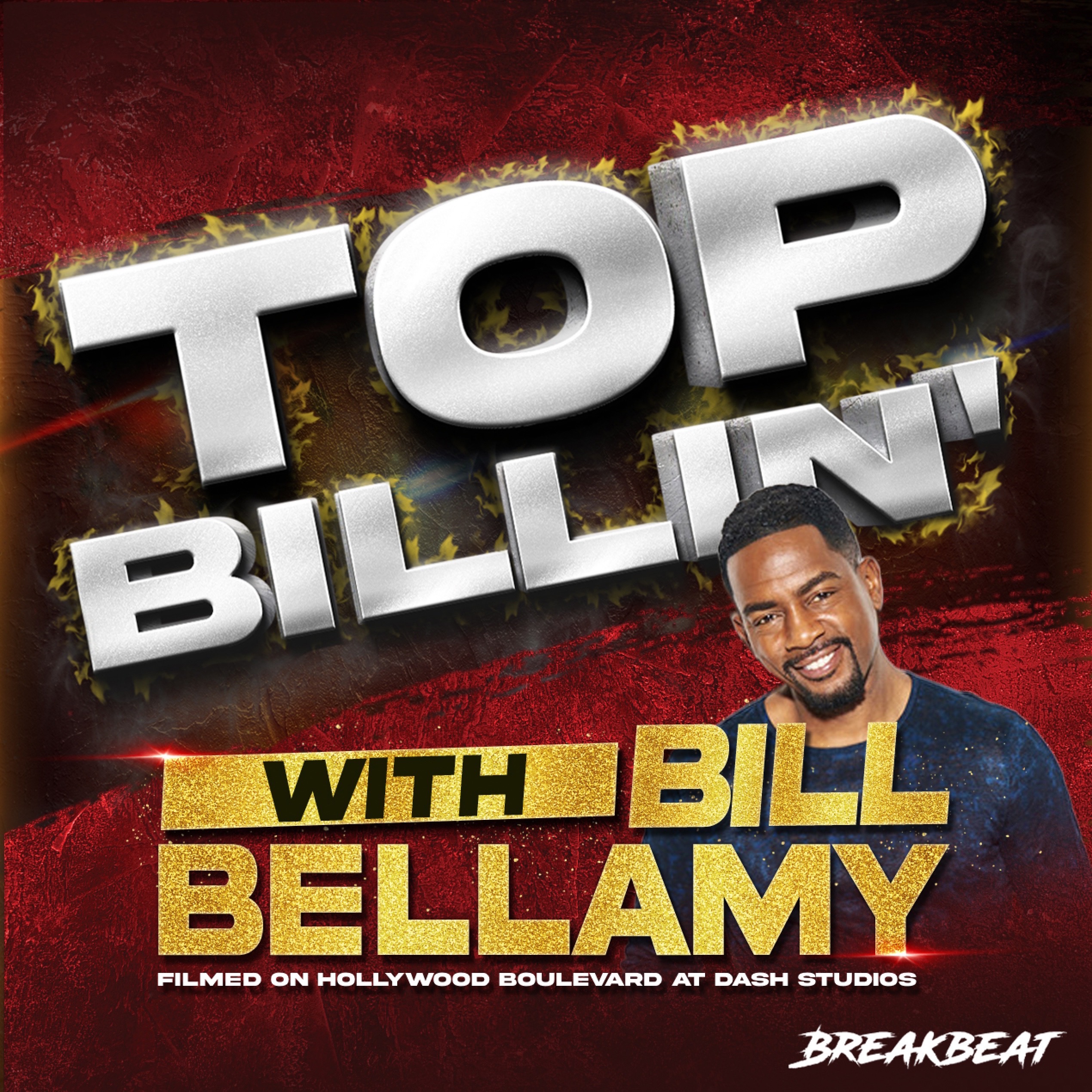 Bill Bellamy Announces New Podcast 'Top Billin' With Bill Bellamy'