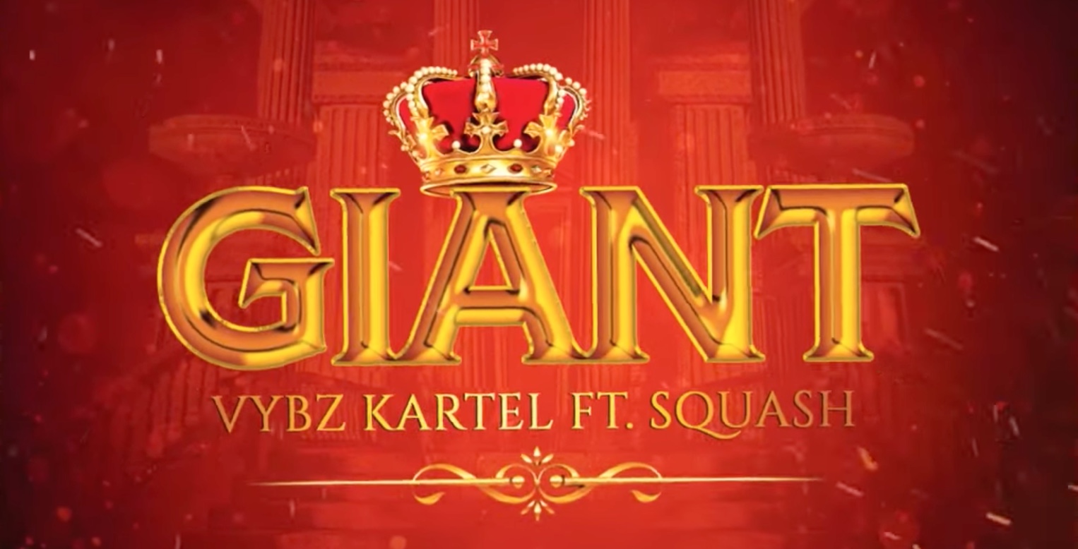 Vybz Kartel And Squash’s New Song “Giant” – YARDHYPE