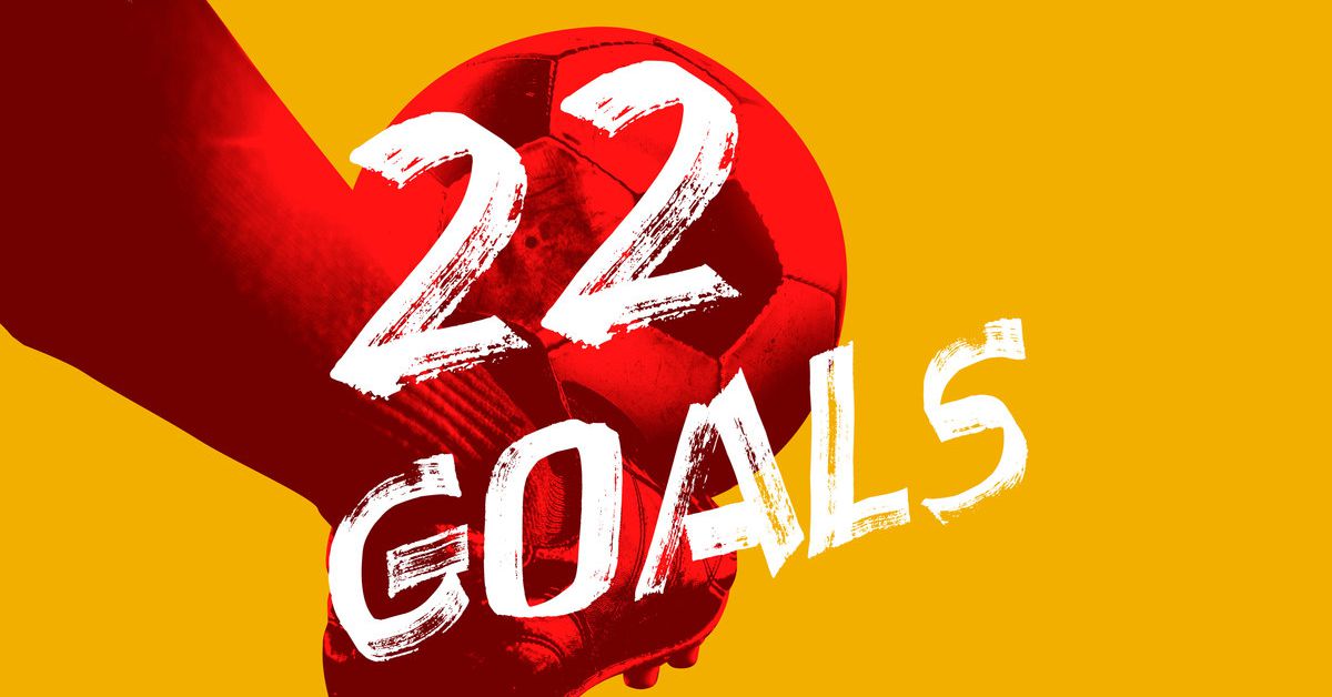 Introducing ‘22 Goals’ - The Ringer