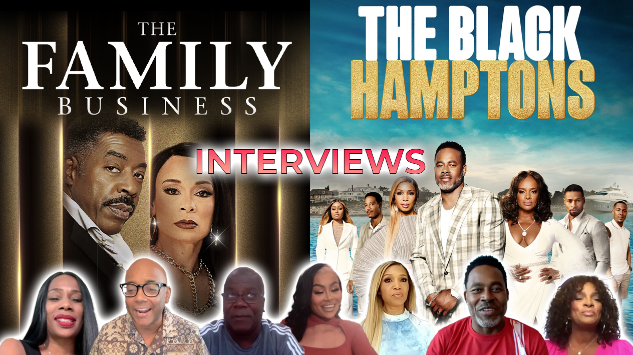 ‘The Black Hamptons’ and ‘The Family Business’ Interviews – Black Girl Nerds